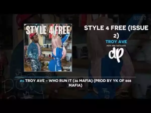 Style 4 Free (Issue 2) BY Troy Ave
